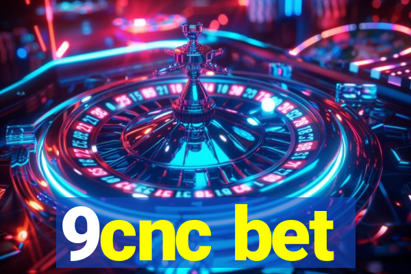 9cnc bet